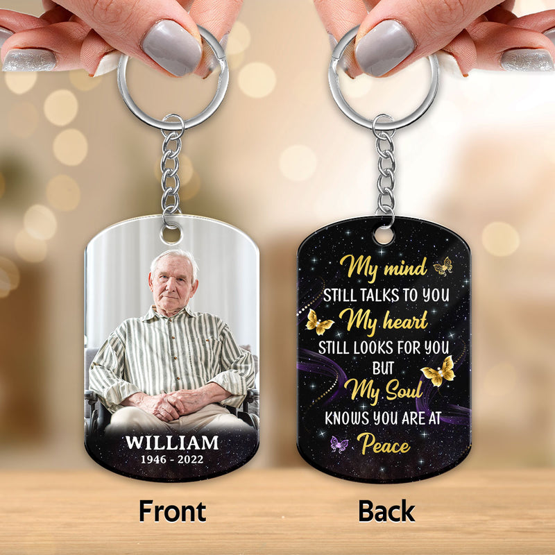 My Mind Still Talks To You Memorial Sympathy Custom keychain