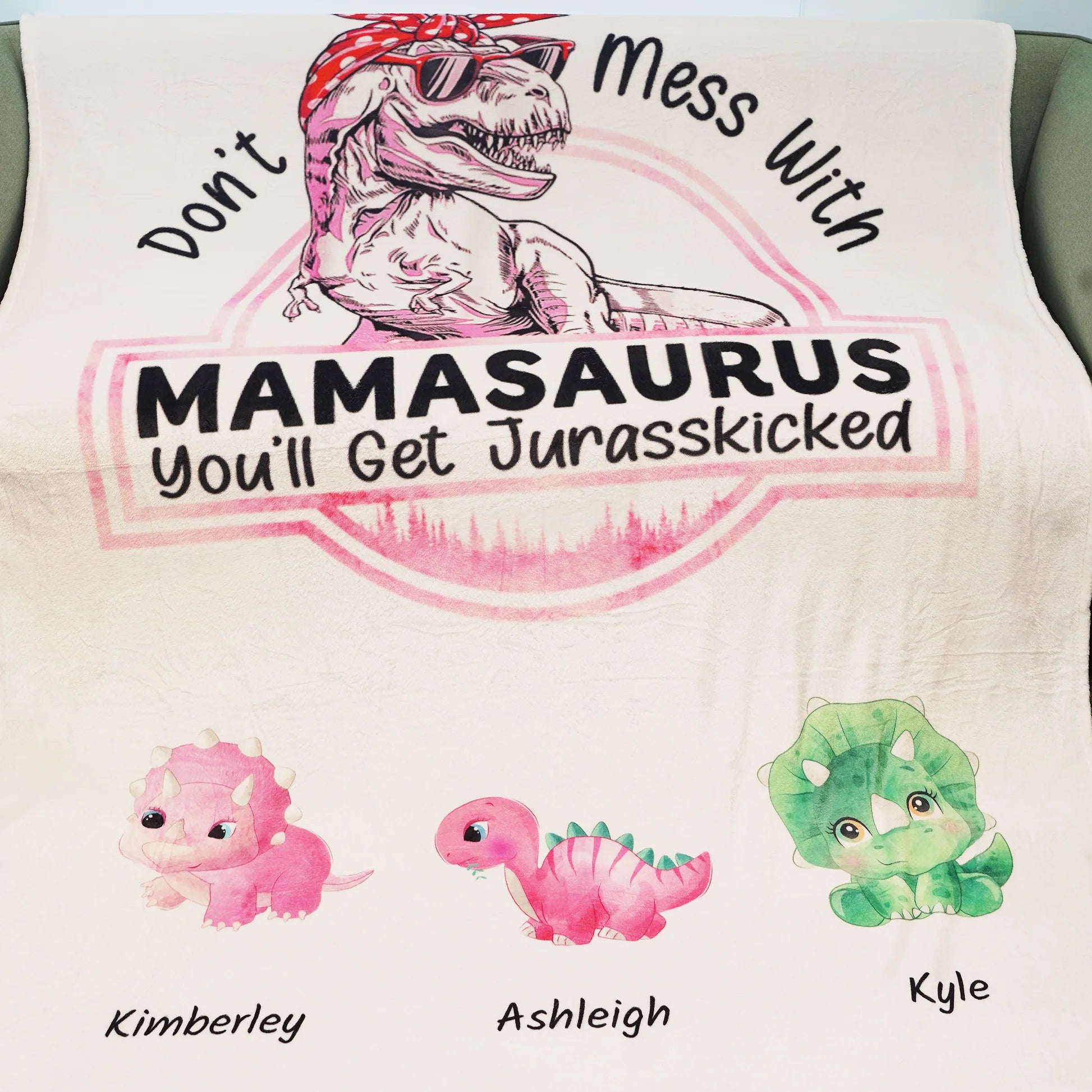 Don't Mess With Mamasaurus, You'll Get Jurasskicked - Personalized Blanket - Best Gift For Mother, Grandma