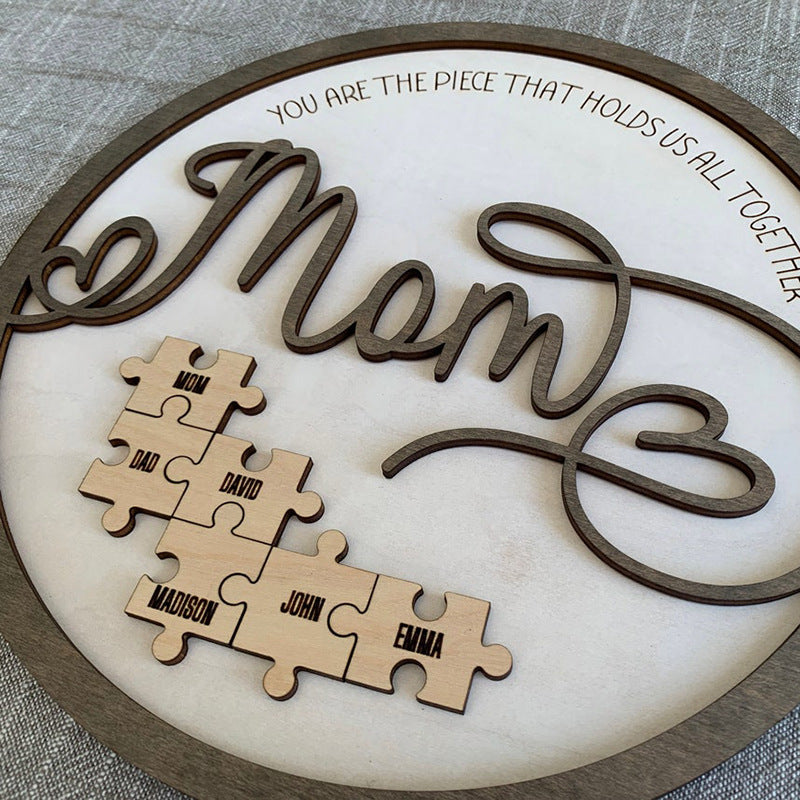 You Are The Piece That Holds Us Together Mom - Personalized Wooden Puzzle Sign