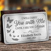 I'll Carry You With Me Until I See You Again - Custom Photo Aluminum Wallet Card