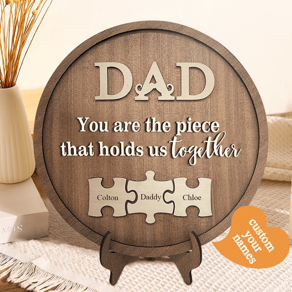 Custom Wooden Puzzle You Are The Piece That Holds Us Together Gift for Dad