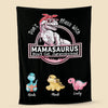 Don't Mess With Mamasaurus, You'll Get Jurasskicked - Personalized Blanket - Best Gift For Mother, Grandma